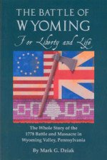The Battle of Wyoming: For Liberty and Life