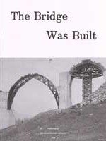 The Bridge Was Built