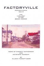 Factoryville, PA 18419 – The ‘Hollow’ in the Beech Woods