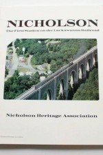 Nicholson: the First Station on the Lackawanna Railroad